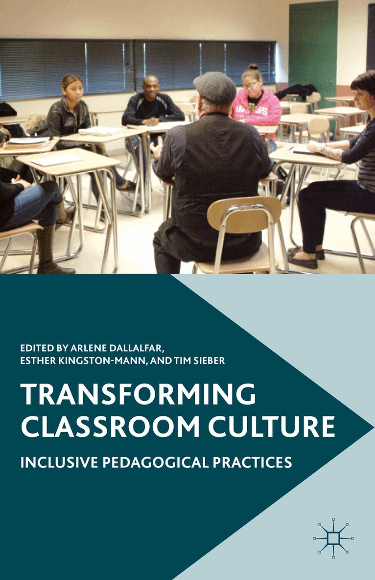 A. Dallalfar, E. Kingston-Mann, T. Sieber - Transforming Classroom Culture, Häftad. Tillgänglighet: Lägg i varukorg