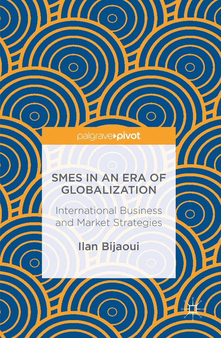 Ilan Bijaoui - SMEs in an Era of Globalization, Inbunden