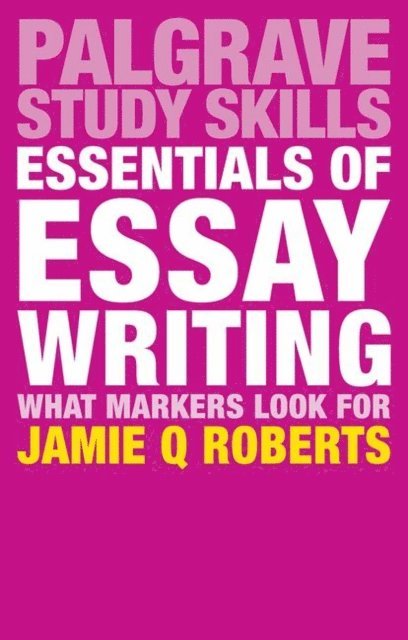 Jamie Q Roberts, Robert Buch - Essentials of Essay Writing, E-bok