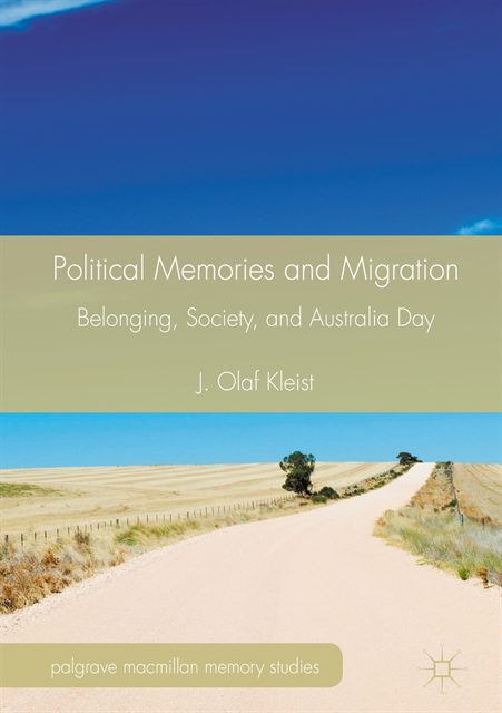 J. Olaf Kleist - Political Memories and Migration, E-bok