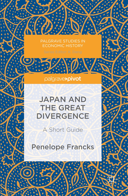 Penelope Francks - Japan and the Great Divergence, E-bok