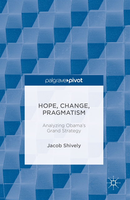 Jacob Shively - Hope, Change, Pragmatism, E-bok