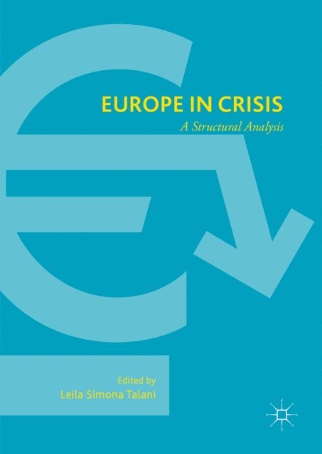 Leila Simona Talani - Europe in Crisis, E-bok