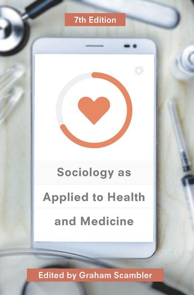 Sociology as Applied to Health and Medicine av Graham Scambler