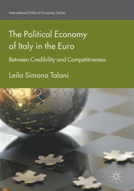 Leila Simona Talani - Political Economy of Italy in the Euro, E-bok