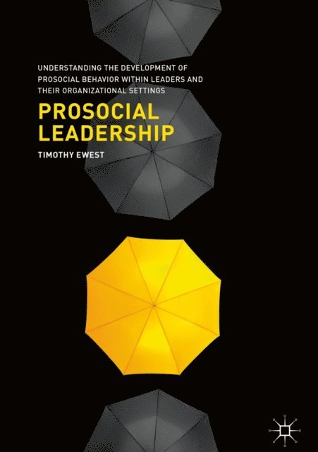 Timothy Ewest - Prosocial Leadership, E-bok