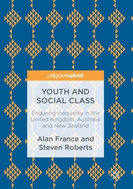 Steven Roberts, Alan France - Youth and Social Class, E-bok
