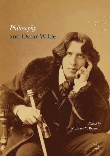 Michael Y. Bennett - Philosophy and Oscar Wilde, E-bok