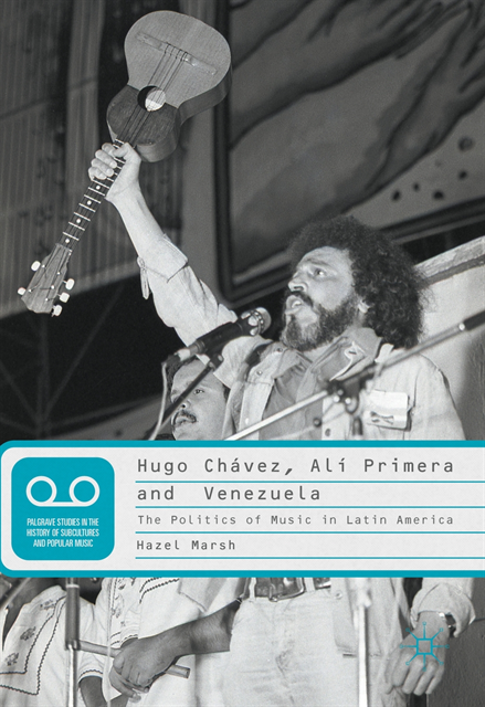 Hazel Marsh - Hugo Chavez, Ali Primera and Venezuela, E-bok
