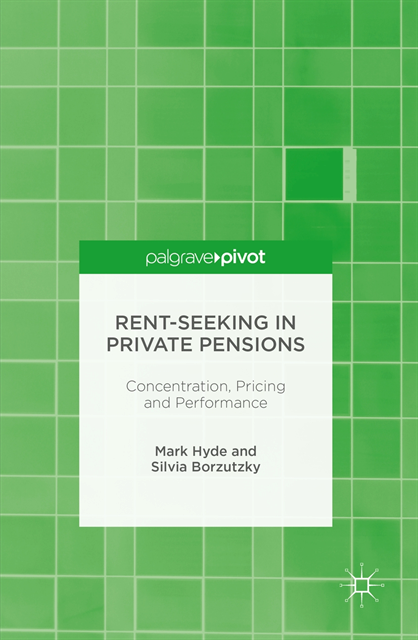 Silvia Borzutzky, Mark Hyde - Rent-Seeking in Private Pensions, E-bok