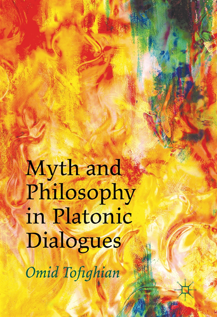 Omid Tofighian - Myth and Philosophy in Platonic Dialogues, E-bok