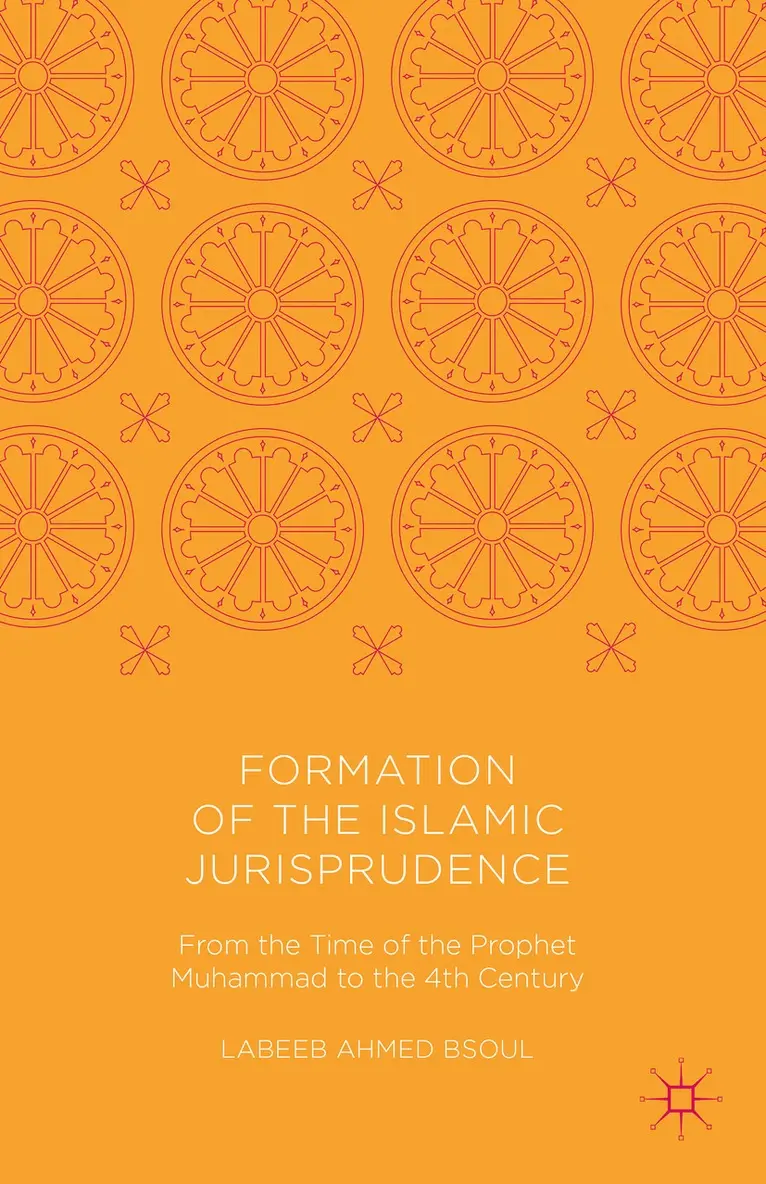 Labeeb Ahmed Bsoul - Formation of the Islamic Jurisprudence, Inbunden. Tillgänglighet: Lägg i varukorg