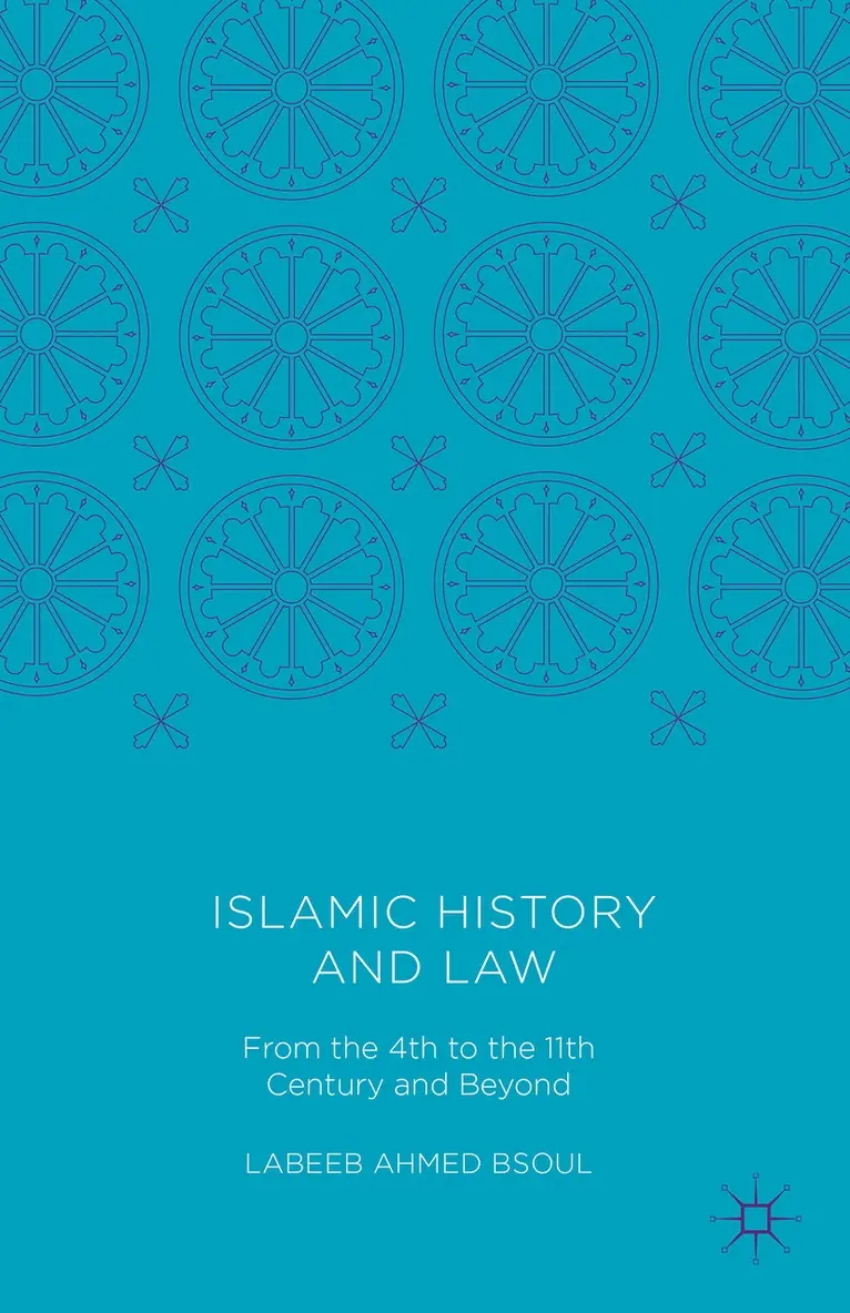 Labeeb Ahmed Bsoul - Islamic History and Law, Inbunden. Tillgänglighet: Lägg i varukorg