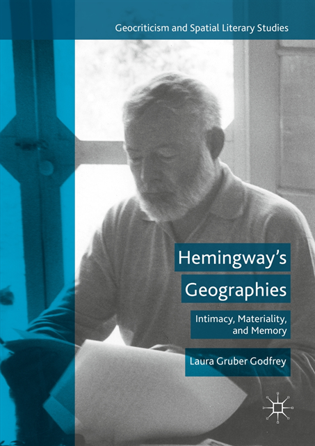 Laura Gruber Godfrey - Hemingway's Geographies, E-bok