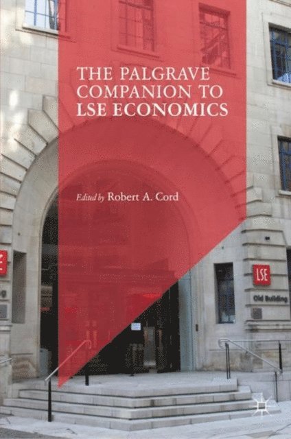 Robert A. Cord - Palgrave Companion to LSE Economics, E-bok