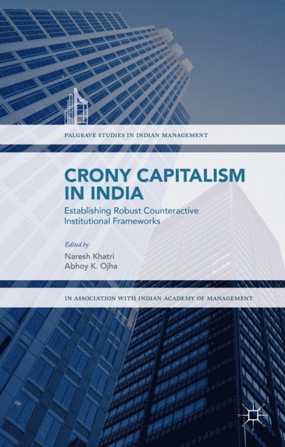 Abhoy Ojha, Naresh Khatri - Crony Capitalism in India, E-bok
