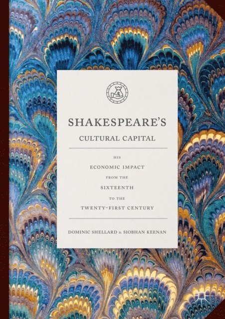 Siobhan Keenan, Dominic Shellard - Shakespeare's Cultural Capital, E-bok