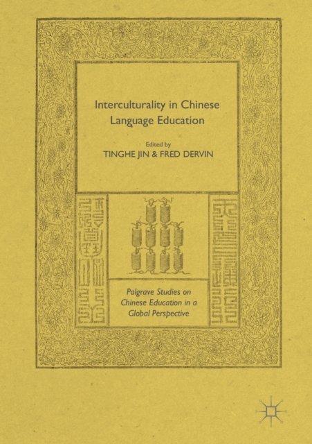 Fred Dervin, Tinghe Jin - Interculturality in Chinese Language Education, E-bok