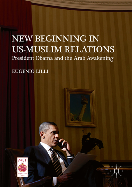 Eugenio Lilli - New Beginning in US-Muslim Relations, E-bok