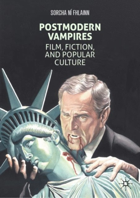 Sorcha Ni Fhlainn - Postmodern Vampires, E-bok