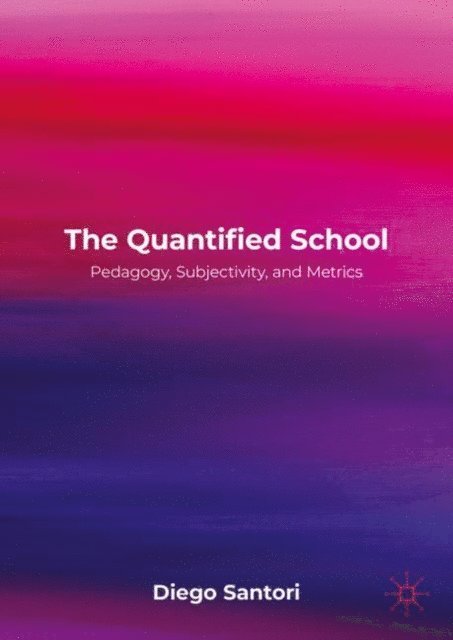 Diego Santori - Quantified School, E-bok. Tillgänglighet: Lägg i varukorg