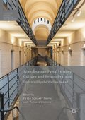Scandinavian Penal History, Culture and Prison Practice