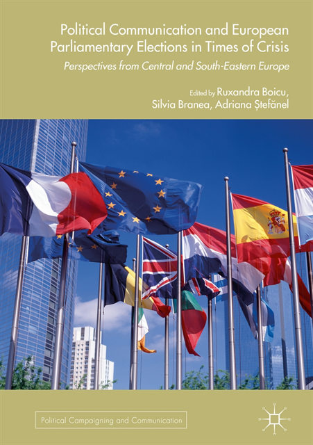 Adriana Stefanel, Silvia Branea, Ruxandra Boicu - Political Communication and European Parliamentary Elections in Times of Crisis, E-bok