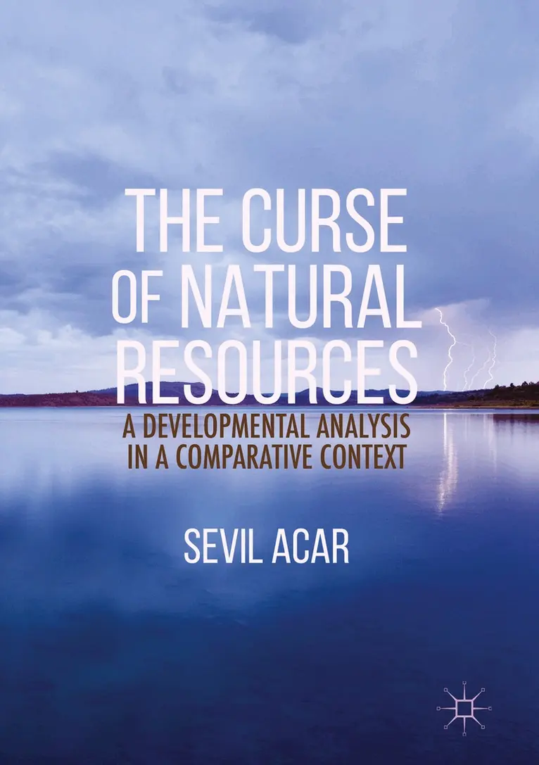 Sevil Acar - Curse of Natural Resources, Inbunden. Tillgänglighet: Lägg i varukorg