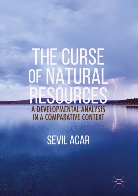 Sevil Acar - Curse of Natural Resources, E-bok. Tillgänglighet: Lägg i varukorg