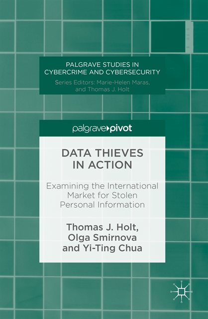 Yi-Ting Chua, Olga Smirnova, Thomas J. Holt - Data Thieves in Action, E-bok
