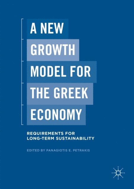 Panagiotis E. Petrakis - New Growth Model for the Greek Economy, E-bok