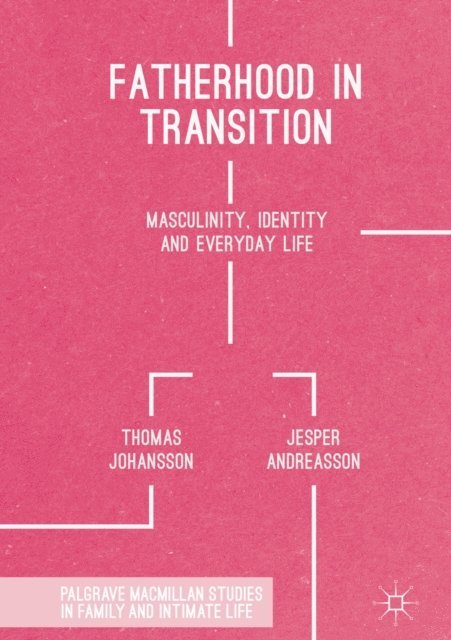 Jesper Andreasson, Thomas Johansson - Fatherhood in Transition, E-bok