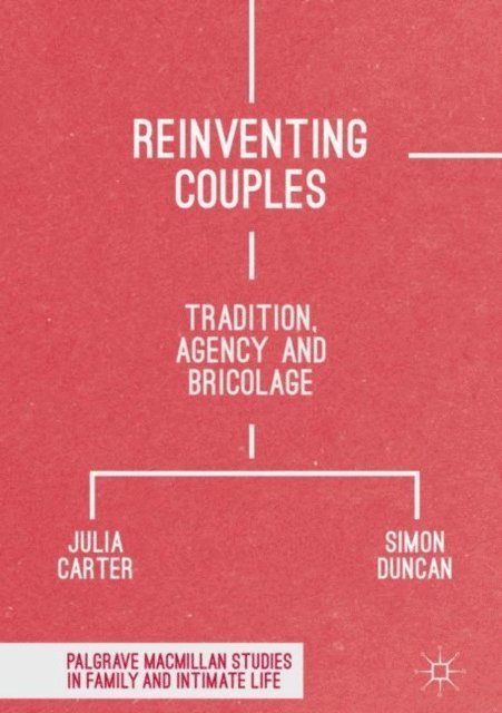 Simon Duncan, Julia Carter - Reinventing Couples, E-bok