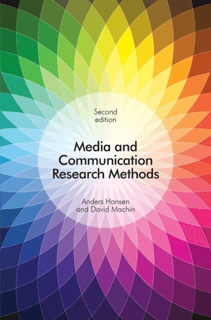 Anders Hansen, David Machin - Media and Communication Research Methods, E-bok
