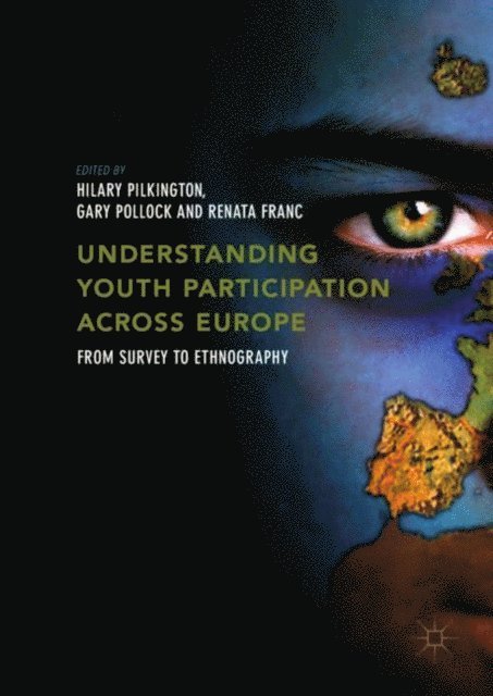 Renata Franc, Gary Pollock, Hilary Pilkington - Understanding Youth Participation Across Europe, E-bok