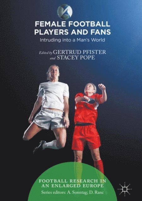 Stacey Pope, Gertrud Pfister - Female Football Players and Fans, E-bok