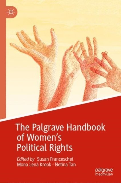 Netina Tan, Mona Lena Krook, Susan Franceschet - Palgrave Handbook of Women's Political Rights, E-bok