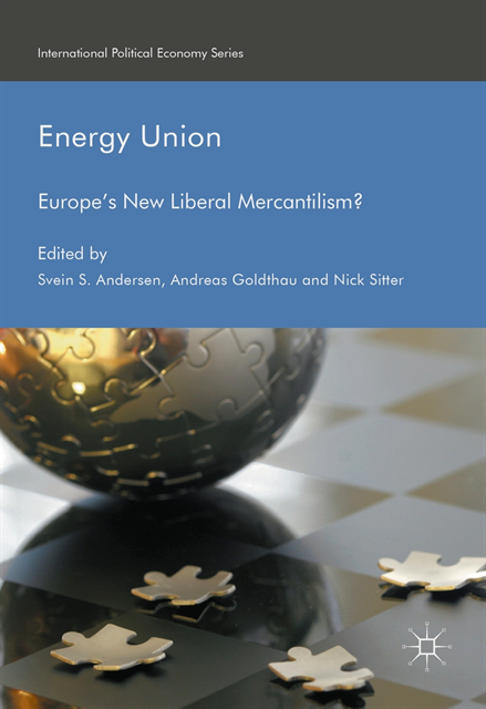 Nick Sitter, Andreas Goldthau, Svein S. Andersen - Energy Union, E-bok