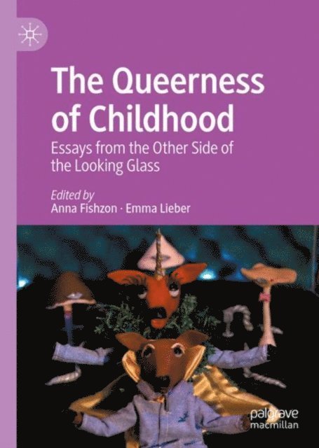 Emma Lieber, Anna Fishzon - Queerness of Childhood, E-bok