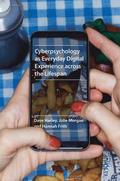 Cyberpsychology as Everyday Digital Experience across the Lifespan