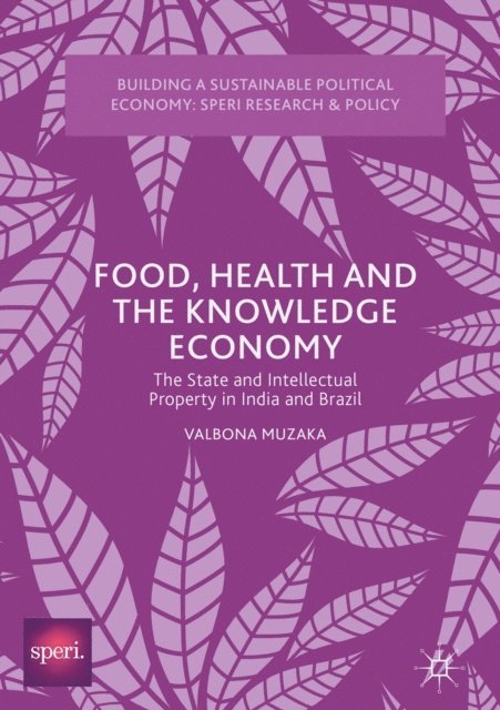 Valbona Muzaka - Food, Health and the Knowledge Economy, E-bok