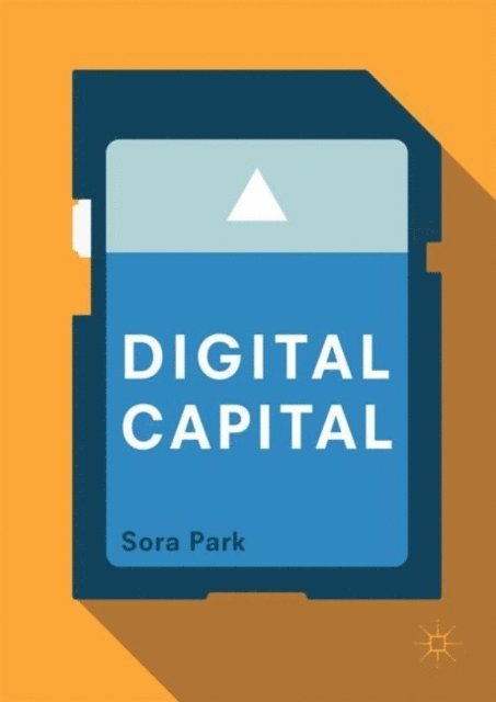 Sora Park - Digital Capital, E-bok