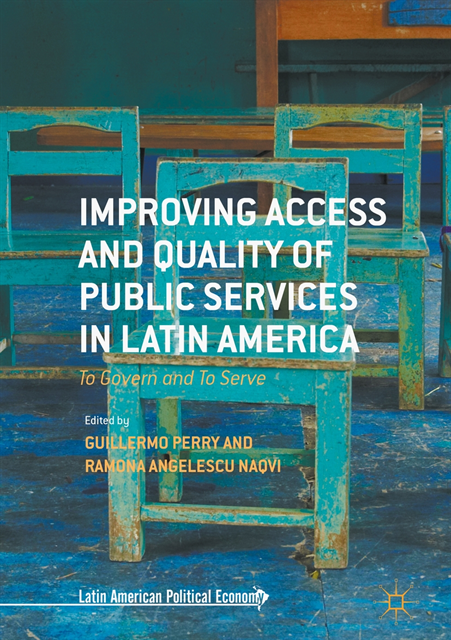 Ramona Angelescu Naqvi, Guillermo Perry - Improving Access and Quality of Public Services in Latin America, E-bok