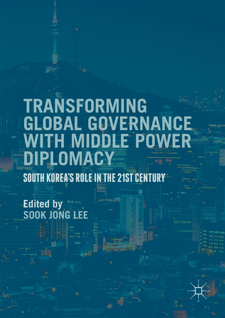 Sook Jong Lee - Transforming Global Governance with Middle Power Diplomacy, E-bok