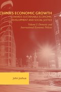China's Economic Growth: Towards Sustainable Economic Development and Social Justice