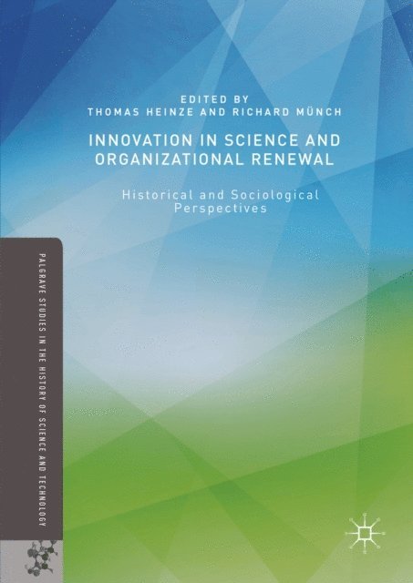 Richard Munch, Thomas Heinze - Innovation in Science and Organizational Renewal, E-bok