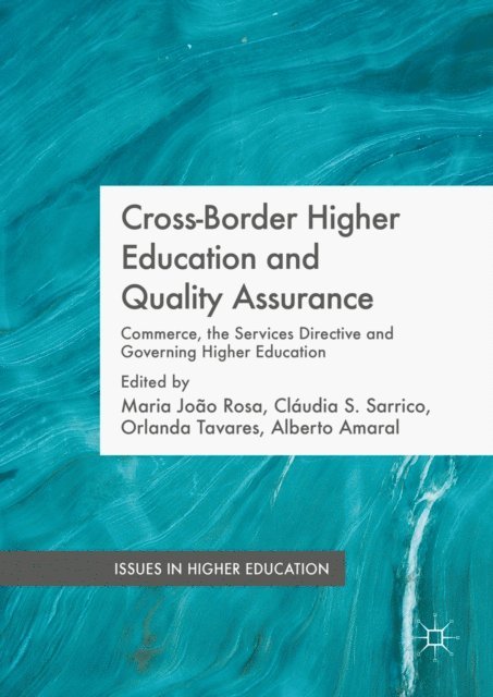 Alberto Amaral, Orlanda Tavares, Claudia S. Sarrico, Maria Joao Rosa - Cross-Border Higher Education and Quality Assurance, E-bok