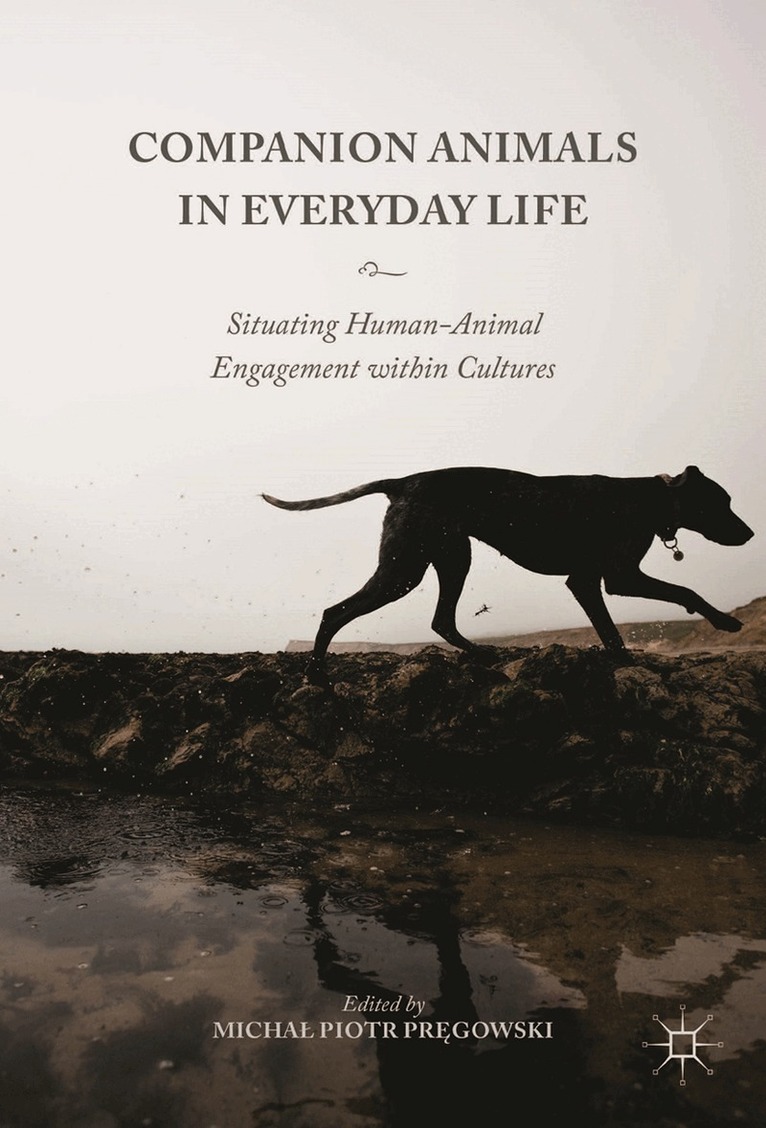 Michał Piotr Pręgowski - Companion Animals in Everyday Life, Inbunden