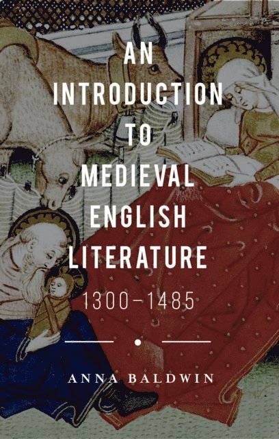 Anna Baldwin - Introduction to Medieval English Literature, E-bok