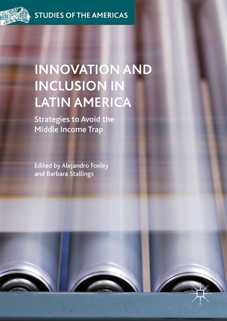 Barbara Stallings, Alejandro Foxley - Innovation and Inclusion in Latin America, E-bok